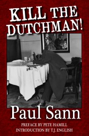 Kill the Dutchman!